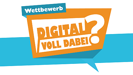 Wettbewerb der Initiative Teachtoday: Digital voll dabei?