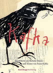 Kafka : ein 2010 prämiertes Buch aus dem Ravensburger Buchverlag