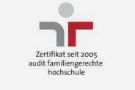 Zertifiziert seit 2005 audit familiengerechte Hochschule