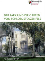 Doris Fischer, Armin Henne, Iris Ketterer-Senger, Der Park und die Gärten von Schloss Stolzenfels