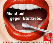 Mund auf gegen Blutkrebs - Link: www.dkms.de