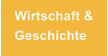 Wirtschaft & Geschichte